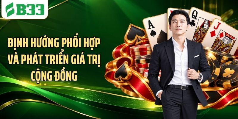 Định hướng phối hợp và phát triển giá trị cộng đồng