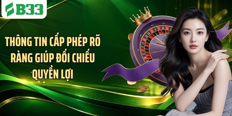 Thông tin cấp phép rõ ràng giúp đối chiếu quyền lợi